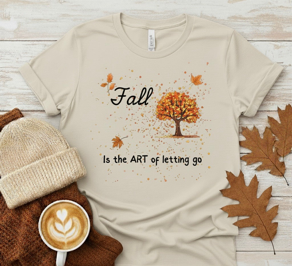 "Fall is the ART of letting go" Short Sleeve Shirt